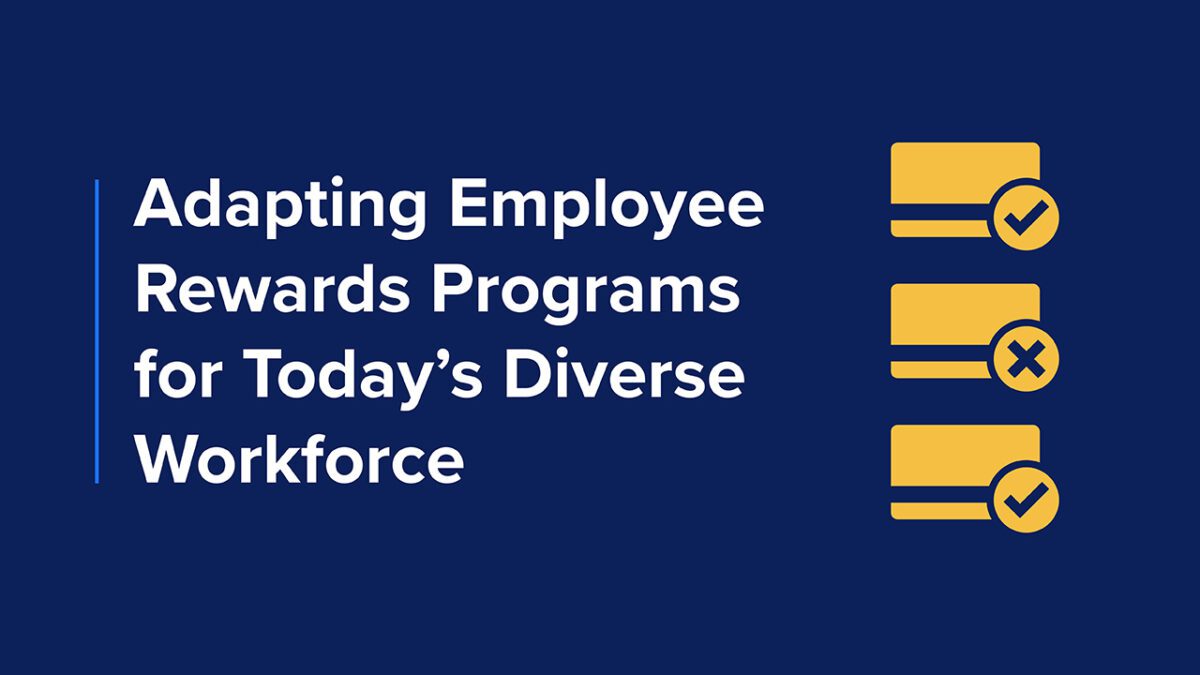 Adapting Employee Rewards Programs for Today's Diverse Workforce header