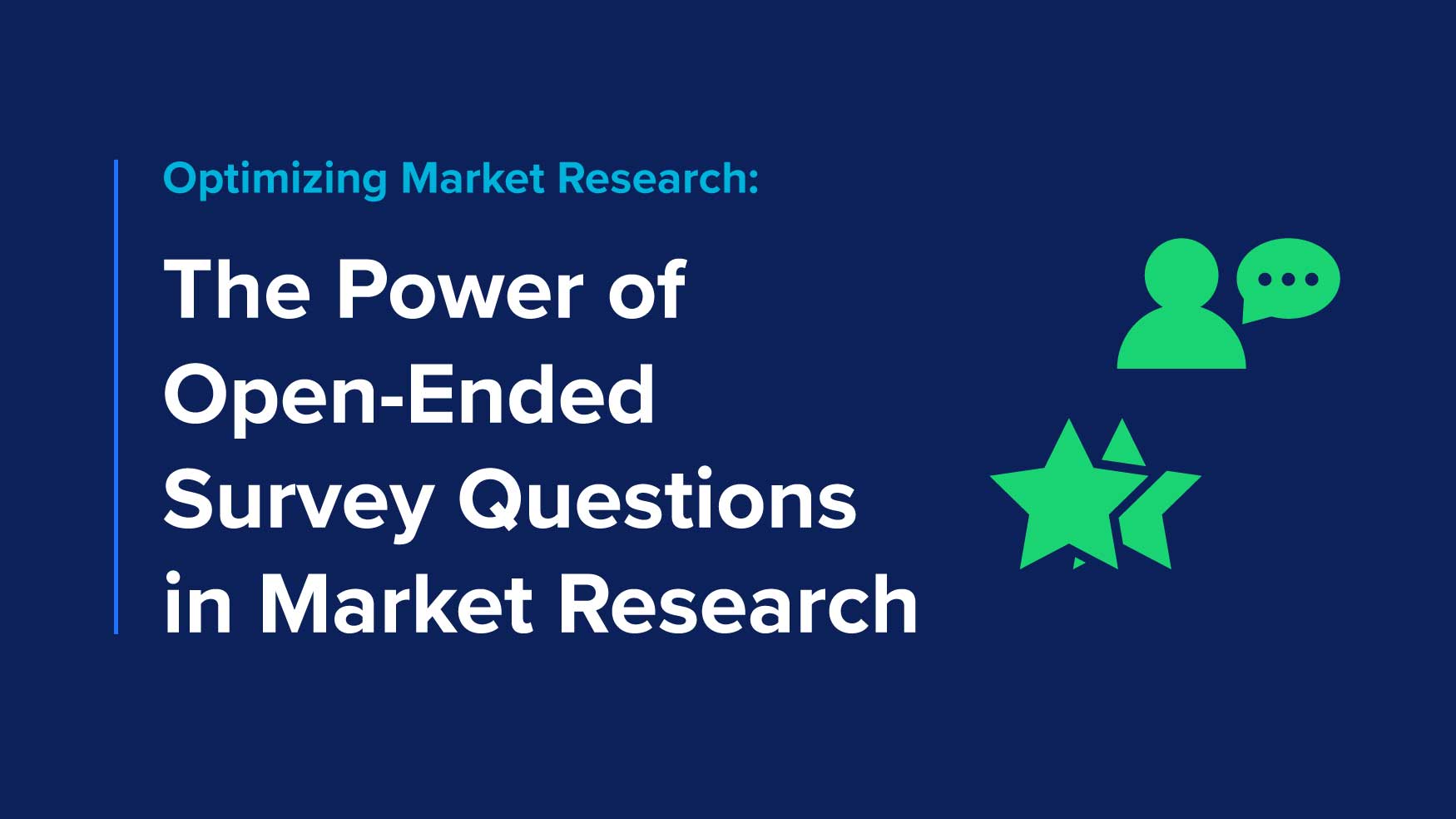 The Power of Open-Ended Survey Questions in Market Research - Virtual ...